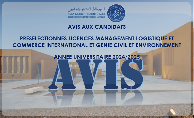 Avis aux candidats présélectionnés licences Management Logistique et Commerce International et Génie Civil et Environnement – Année universitaire 2024/2025