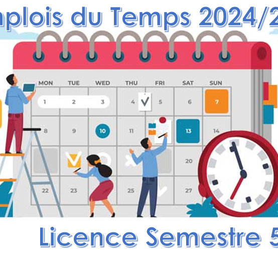 EMPLOIS DU TEMPS LICENCE SEMESTRE 5 ANNÉE UNIVERSITAIRE 2024/2025