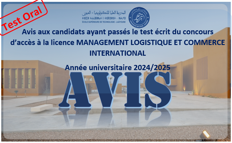 Avis aux candidats ayant passés le test écrit du concours d’accès à la licence MANAGEMENT LOGISTIQUE ET COMMERCE INTERNATIONAL – Année Universitaire 2024/2025