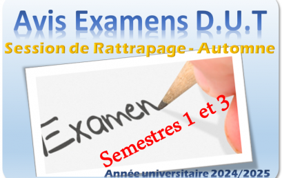 PLANNING DES EXAMENS FINAUX : S1 & S3 SESSION DE RATTRAPAGE D’AUTOMNE ANNEE UNIVERSITAIRE 2024/2025