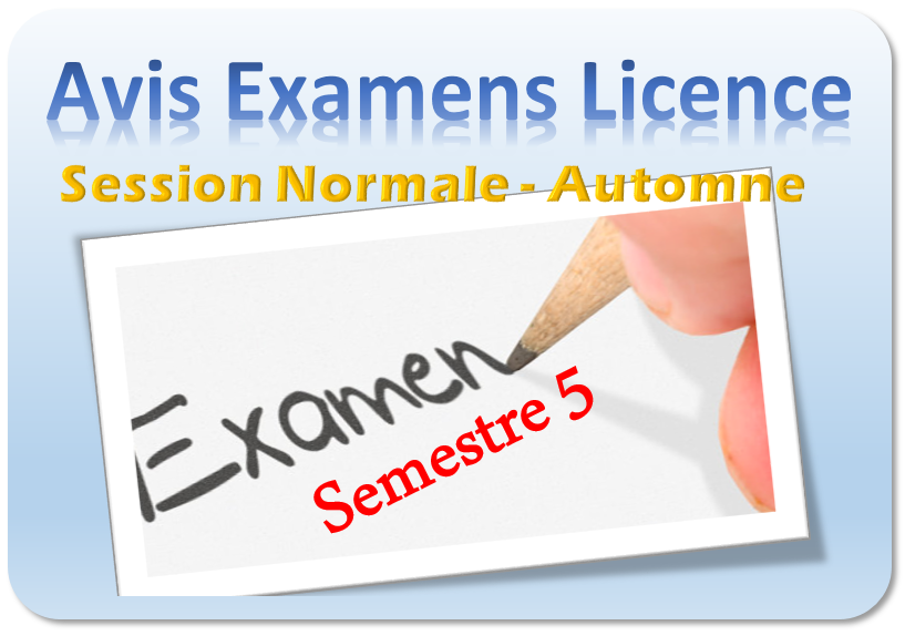 PLANNING DES EXAMENS FINAUX : LICENCE SEMESTRE 5 SESSION NORMALE D’AUTOMNE ANNEE UNIVERSITAIRE 2024/2025