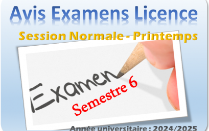 PLANNING DES EXAMENS FINAUX : LICENCE SEMESTRE 6 SESSION NORMALE DU PRINTEMPS ANNEE UNIVERSITAIRE 2024/2025