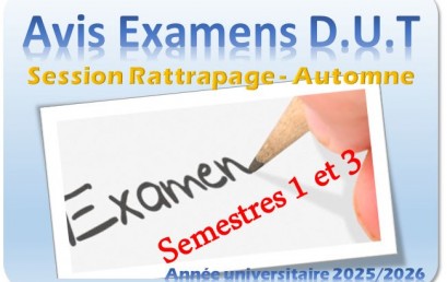 PLANNING DES EXAMENS SESSION D’AUTOMNE DE RATTRAPAGE DUT S1 et S3 ANNEE UNIVERSITAIRE 2025/2026