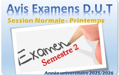 PLANNING DES EXAMENS – SESSION NORMALE DE PRINTEMPS – DUT S2 – ANNÉE UNIVERSITAIRE 2025/2026